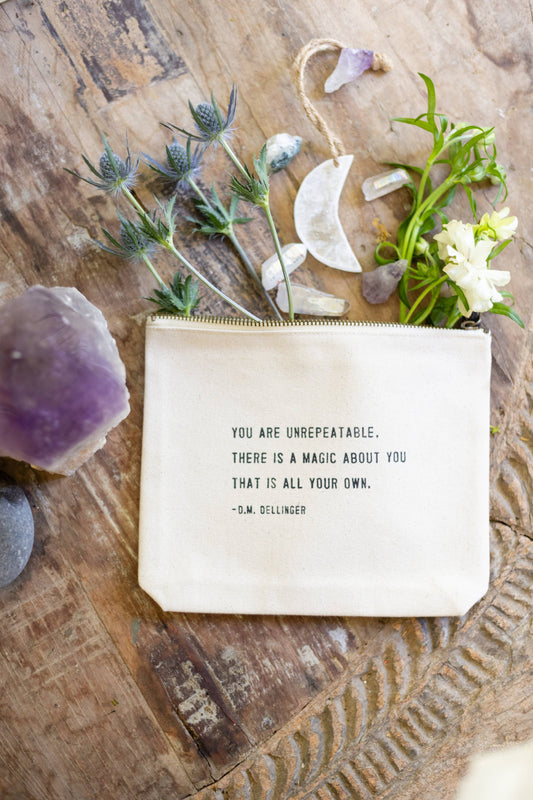 You Are Unrepeatable Zip Bag