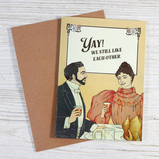 Yay! We Still Like Each Other - Funny Anniversary Card