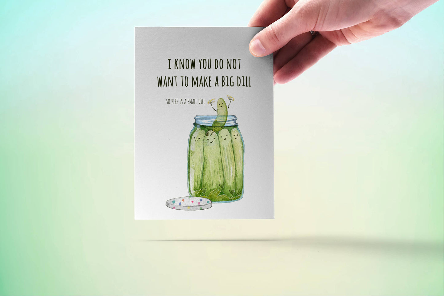 Small Dill Pickle - Funny Birthday Card