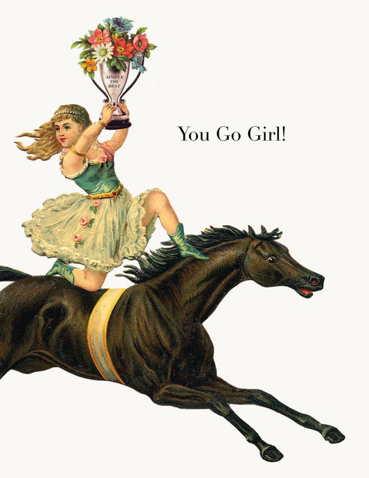 You go girl! Greeting Card
