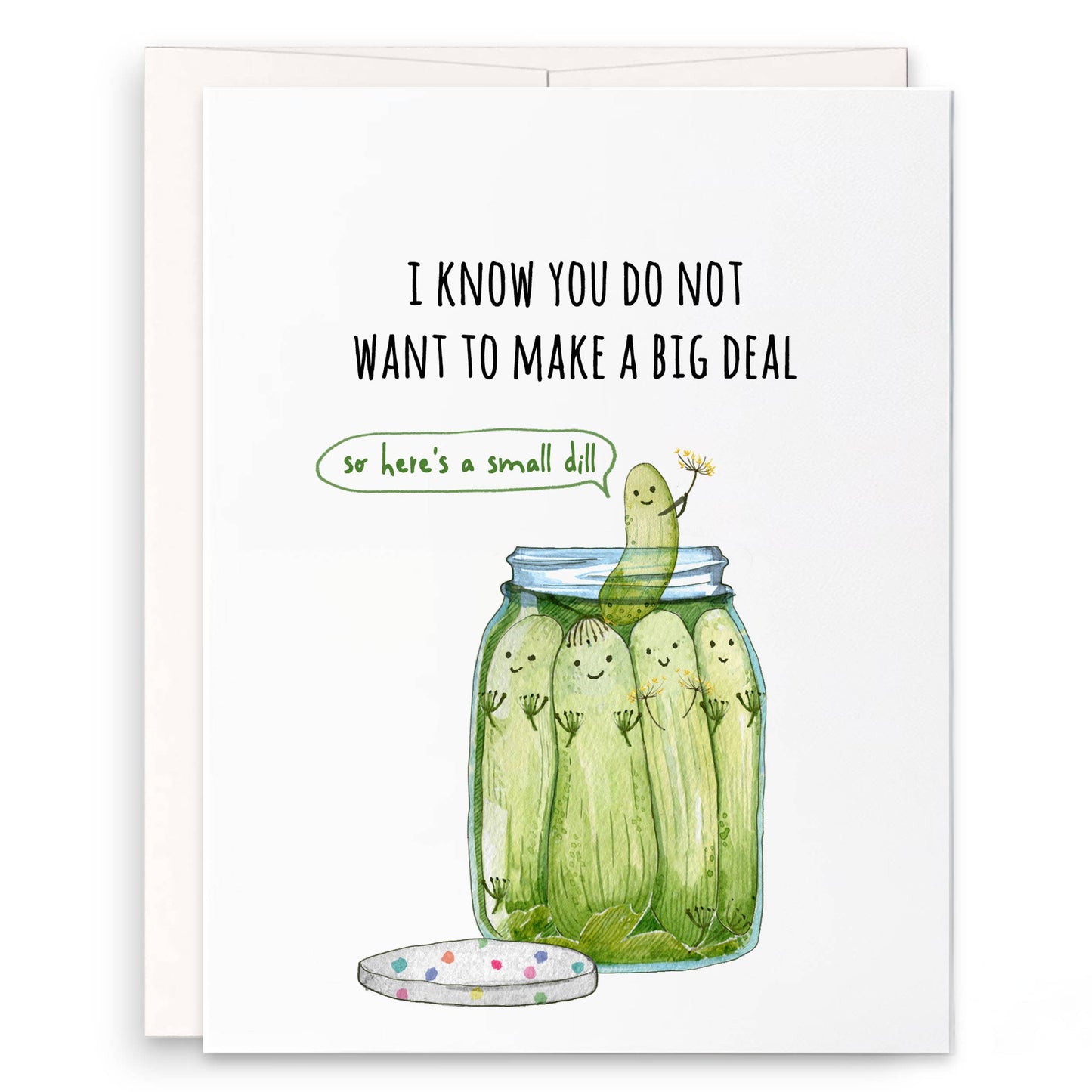 Small Dill Pickle - Funny Birthday Card