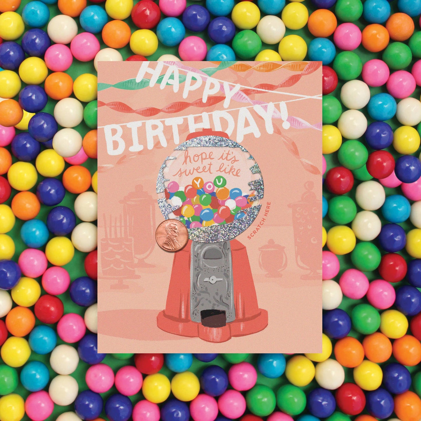 Scratch-off Gumball Machine - Birthday Card