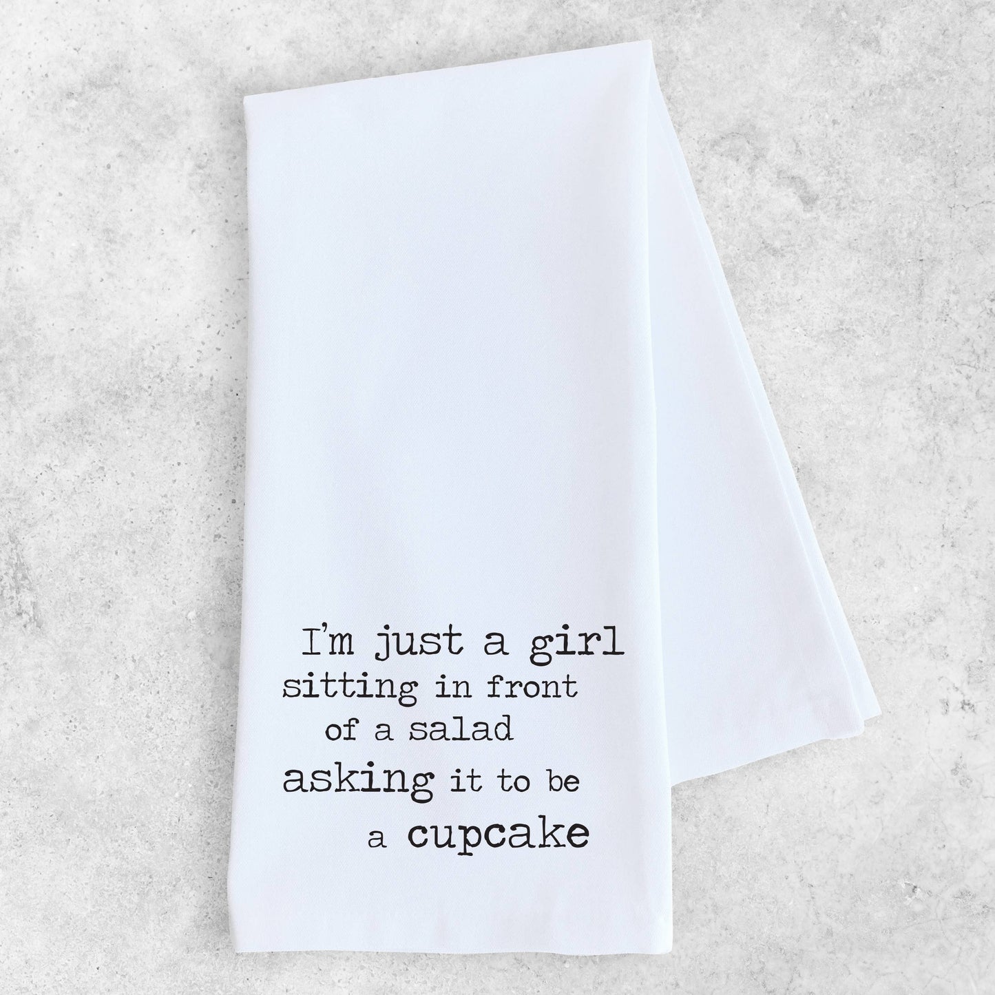 I'm Just A Girl - Tea Towel