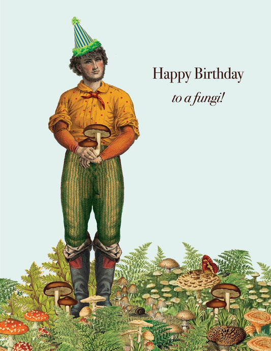 Happy Birthday to a fungi Greeting Card
