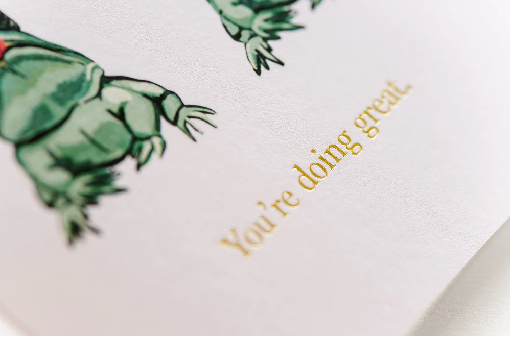 You're Doing Great - Greeting Card